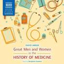 의학의 역사를 빛낸 위대한 사람들 (Great Men and Women in the History of Medicine)