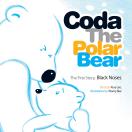 Coda The Polar Bear: The First Story, Black Noses